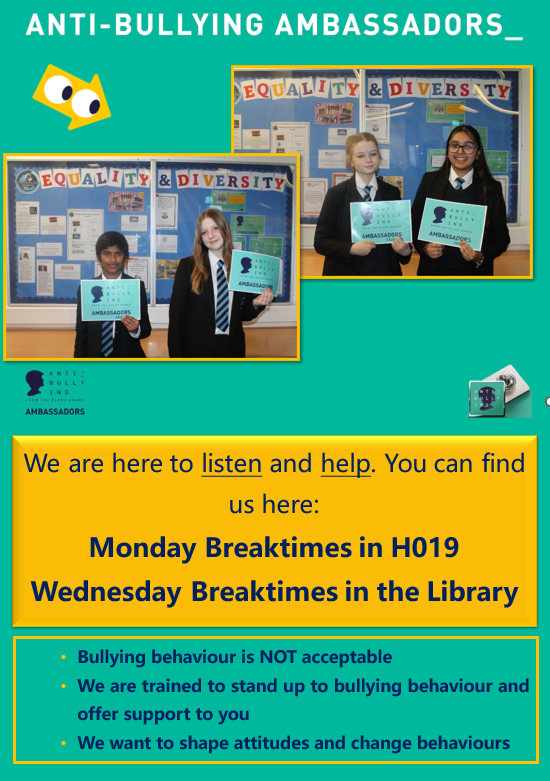 Anti Bullying poster with photos of anti-bullying ambassadors and information about where and when students can meet them if they need to talk